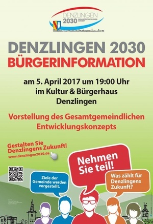 Plakat mit der Aufschrift Denzlingen 2030 Bürinformation am 5. April 2017
