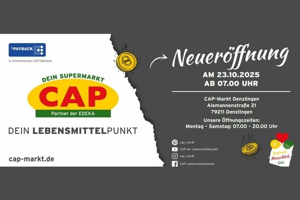Flyer CAP-Markt Neueröffnung Denzlingen Flyer CAP-Markt Neueröffnung Denzlingen
