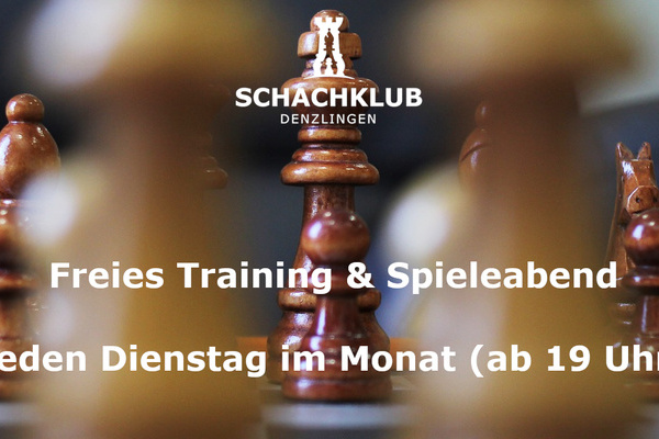 Schachklub Denzlingen Freies Training & Spieleabend Jeden Dienstag - Holzfarbene Schachfiguren